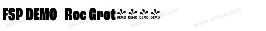 FSP DEMO   Roc Grot字体转换
